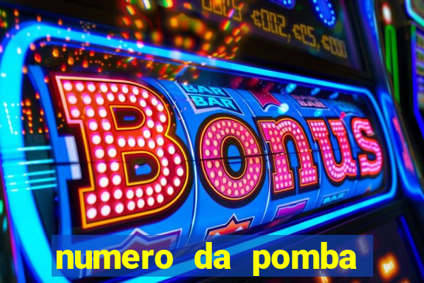 numero da pomba jogo do bicho